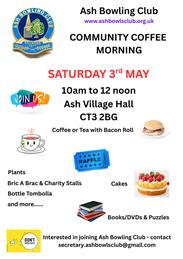 Come and join us at Ash Village Coffee Morning 3rd May 10-12